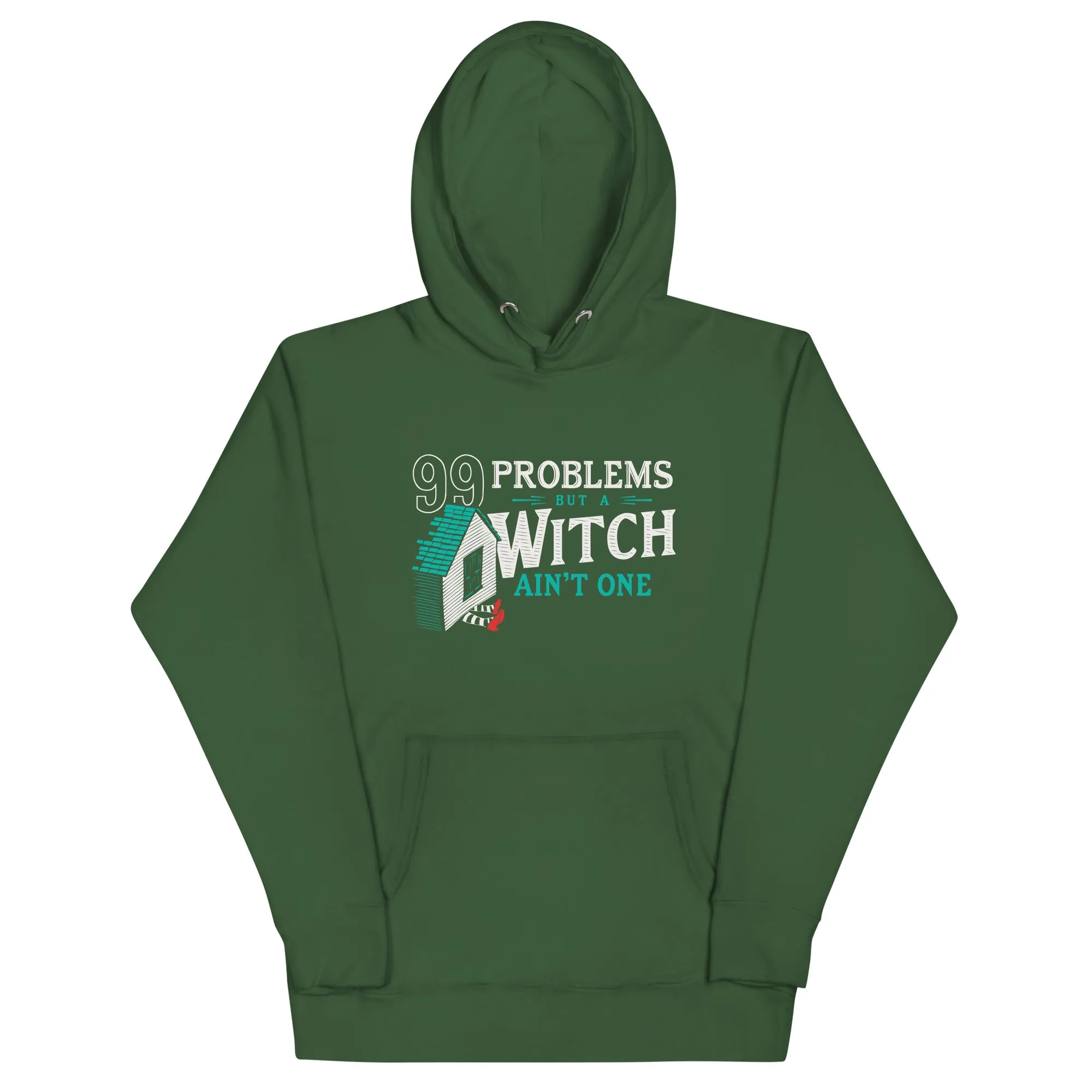 99 Problems But A Witch Ain't One Unisex Hoodie