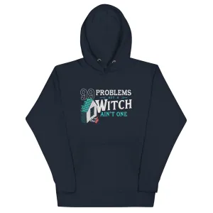 99 Problems But A Witch Ain't One Unisex Hoodie