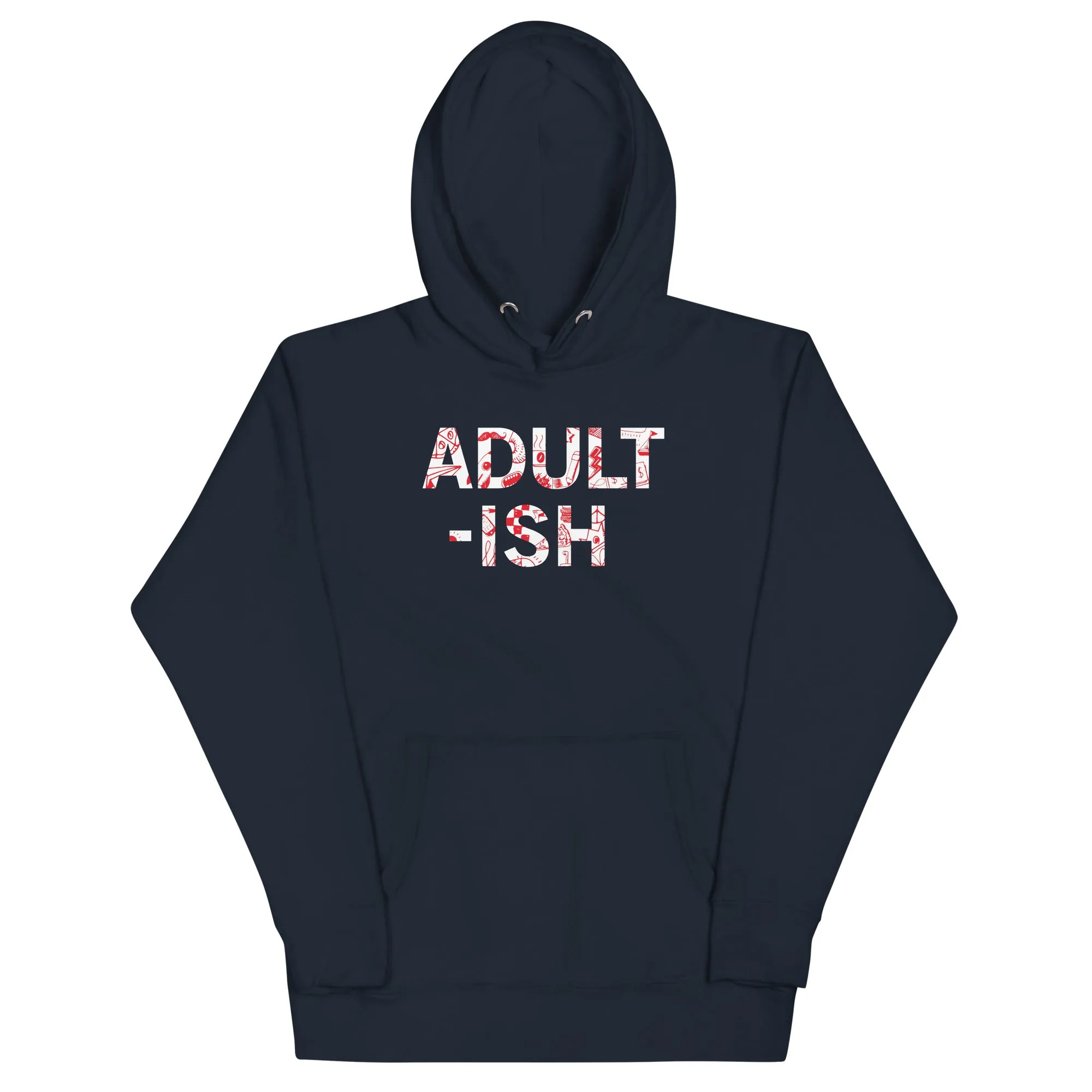 Adult-ish Unisex Hoodie