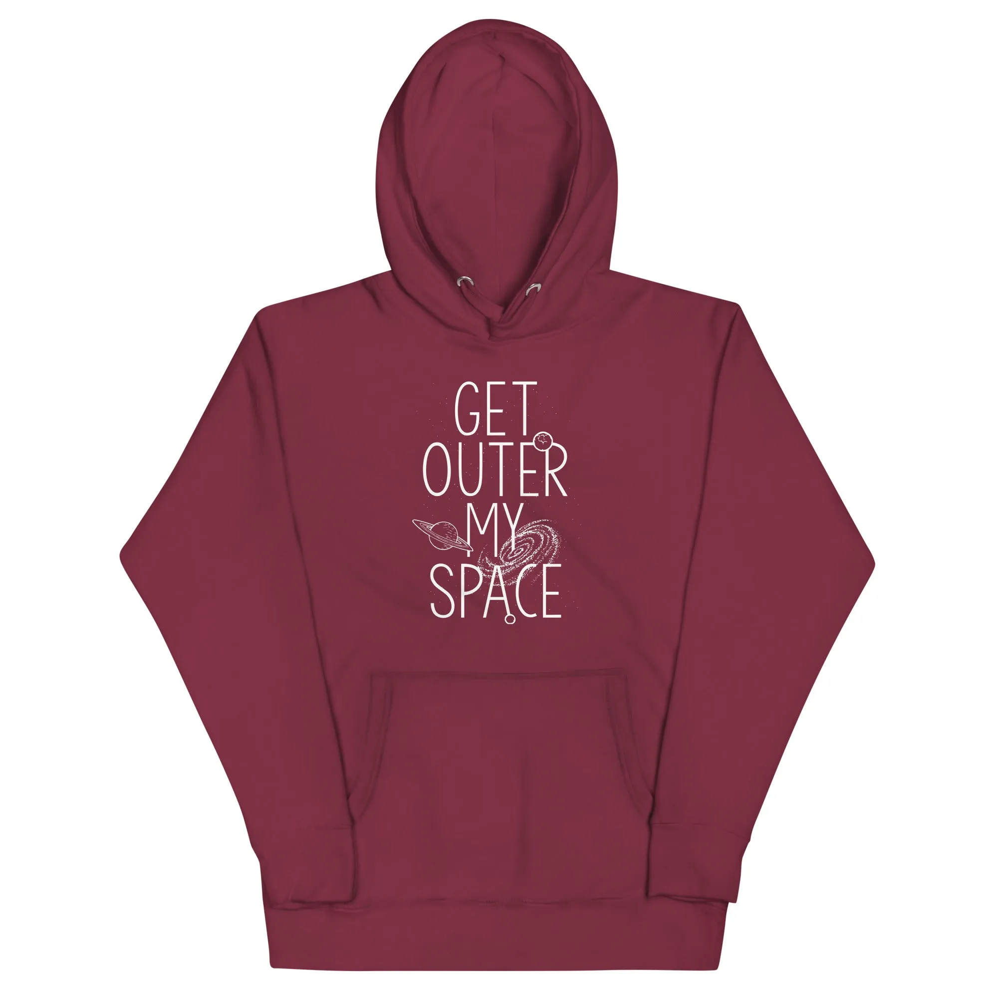 Get Outer My Space Unisex Hoodie