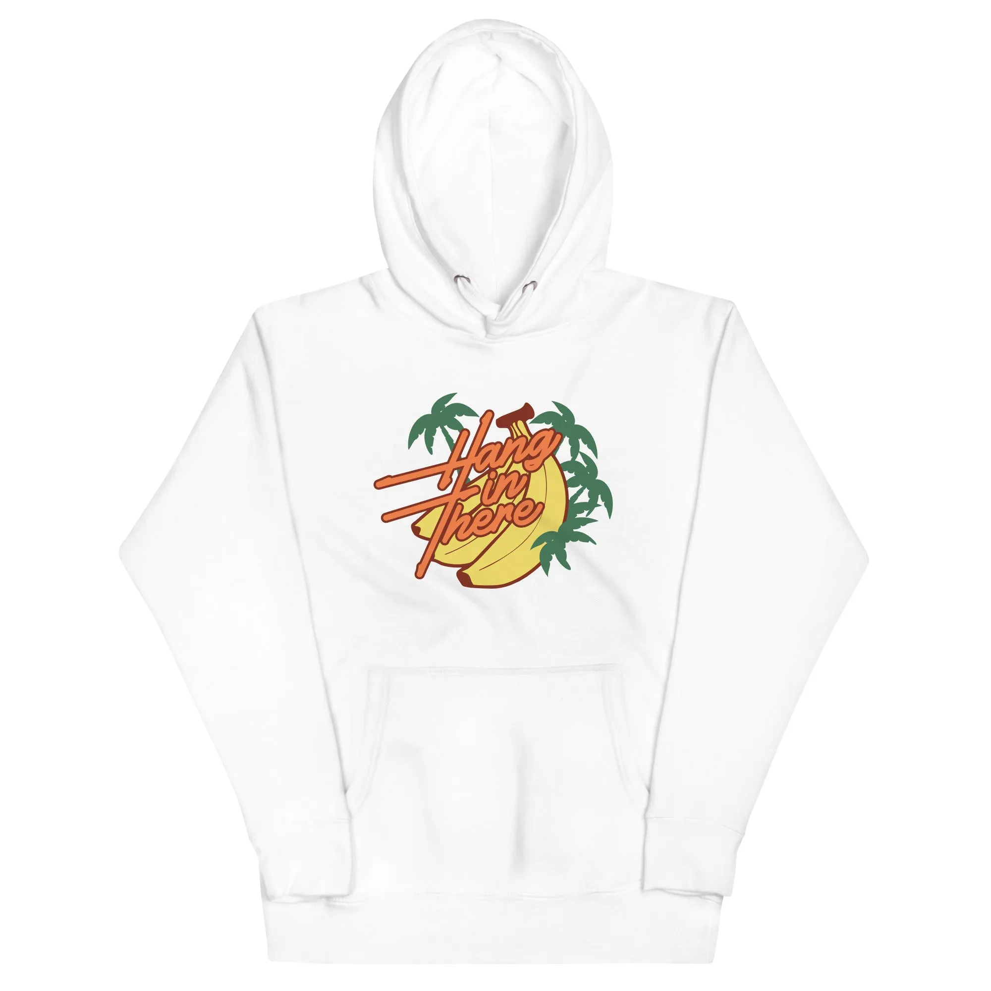 Hang In There Unisex Hoodie