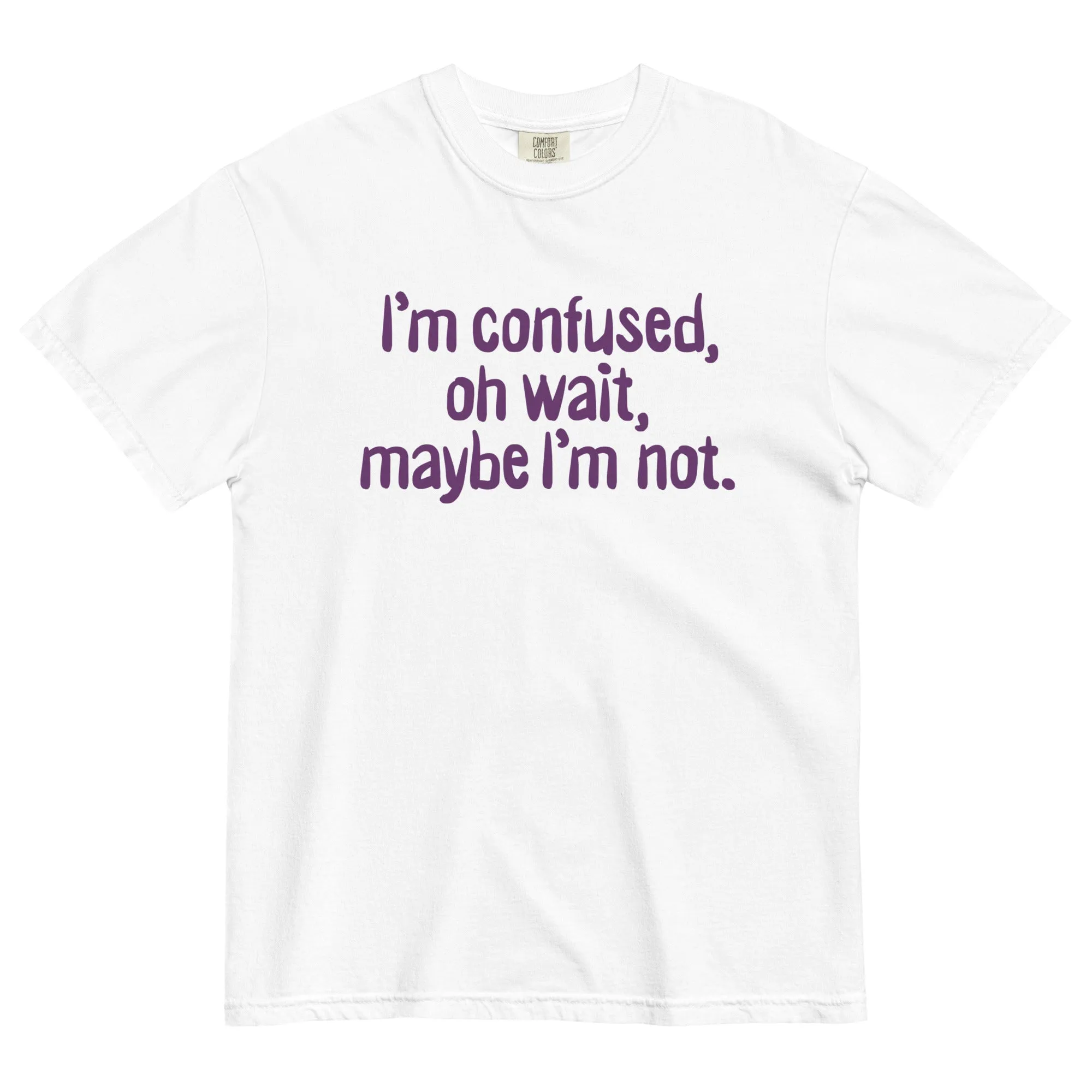 I'm Confused, Oh Wait Men's Relaxed Fit Tee