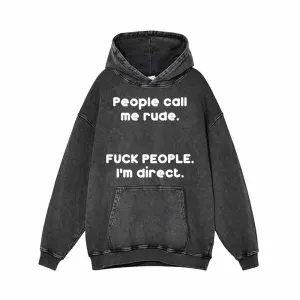 People Call Me Rude Vintage Washed Hoodie