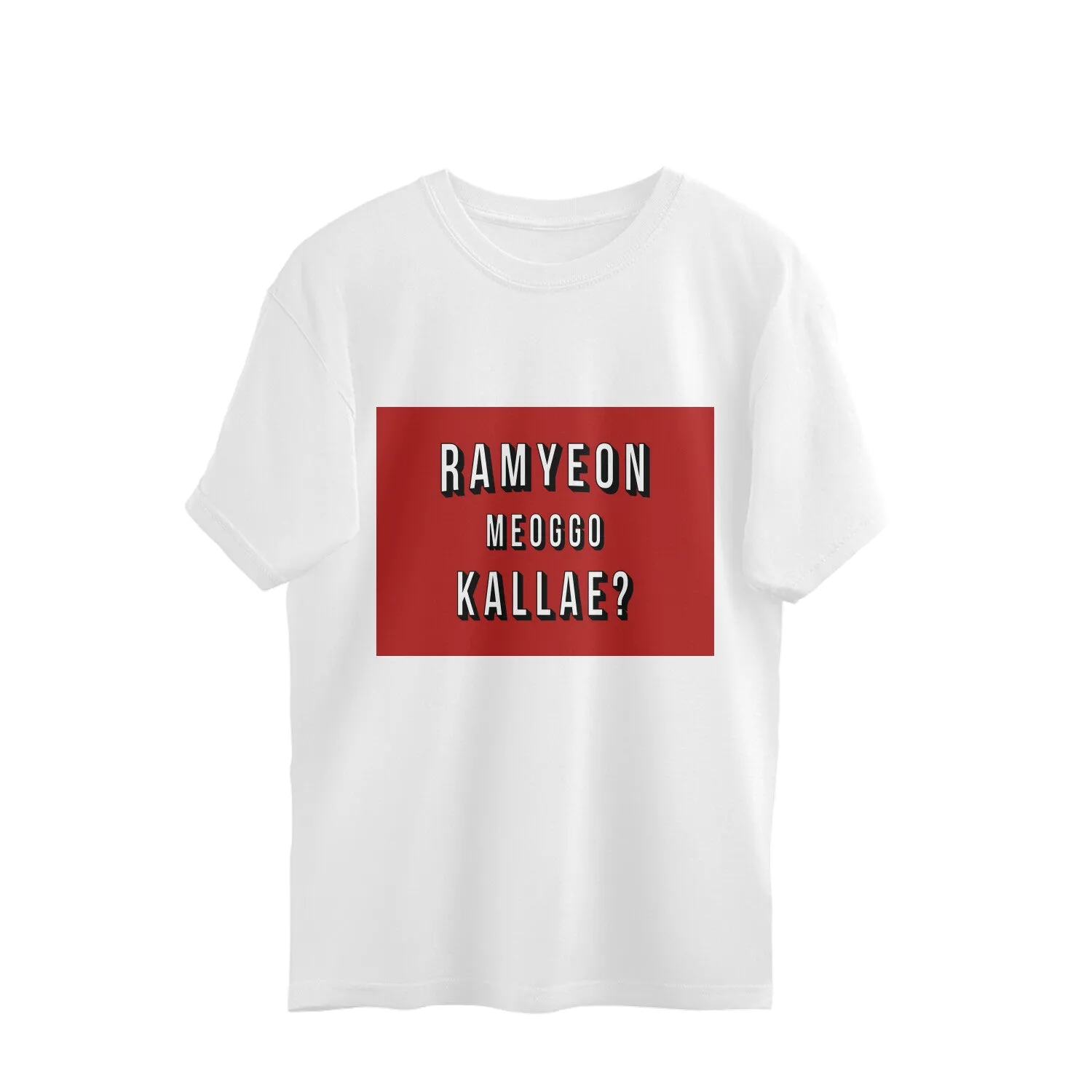 Wanna Have Ramyeon? (IYKYK) - Oversized Tee