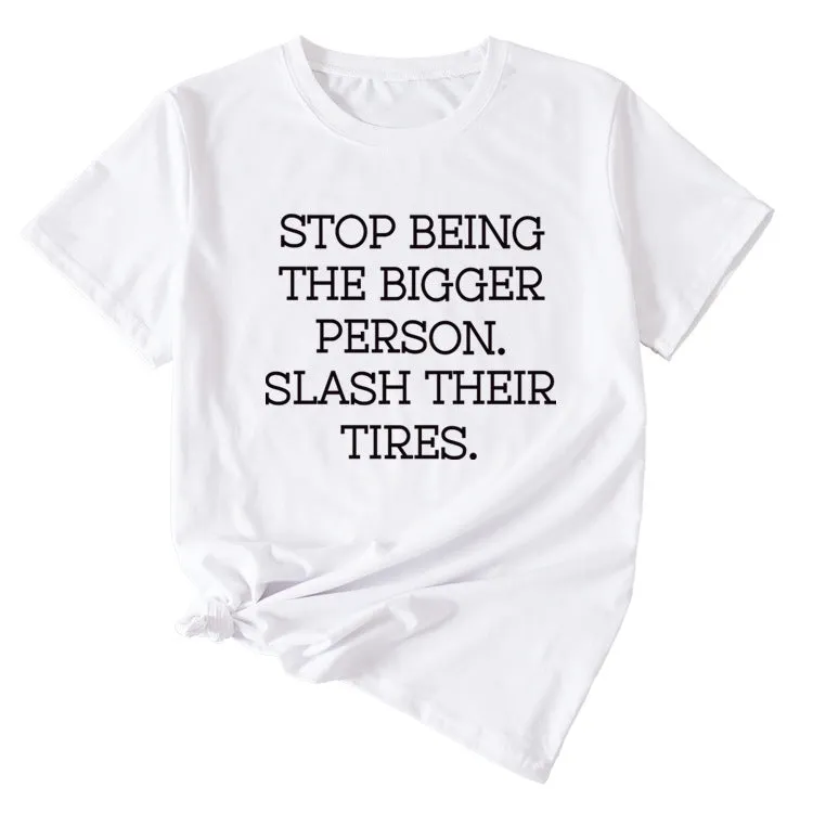 Women's Plus-size Stop Being The Bigger Letter, Crewneck, Short-sleeved T Shirt