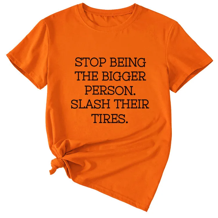 Women's Plus-size Stop Being The Bigger Letter, Crewneck, Short-sleeved T Shirt